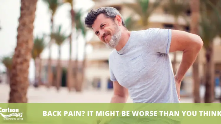 Back Pain? It Might Be Worse Than You Think