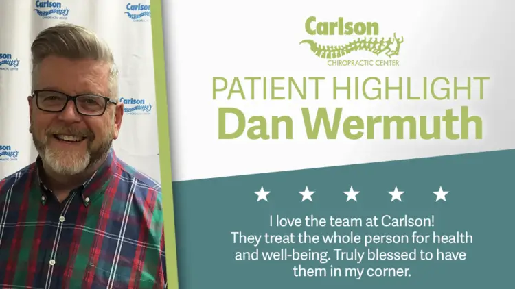 Carlson Chiropractic Patient Highlight: Dan Wermuth