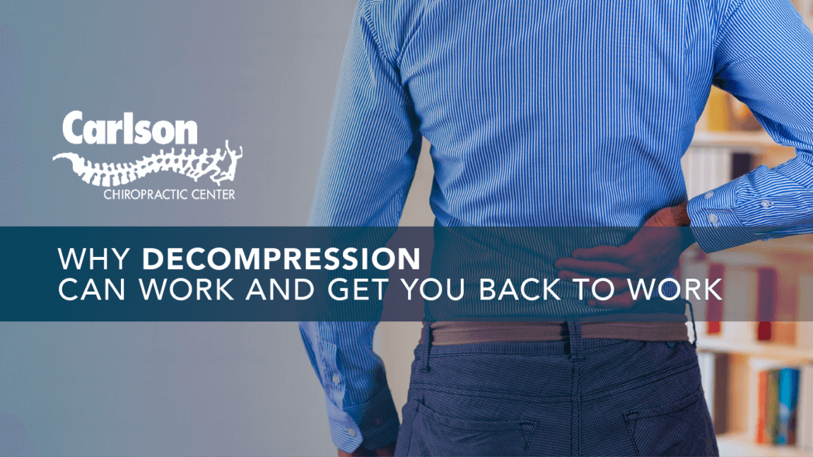 Why Decompression Can Work and Get You Back to Work