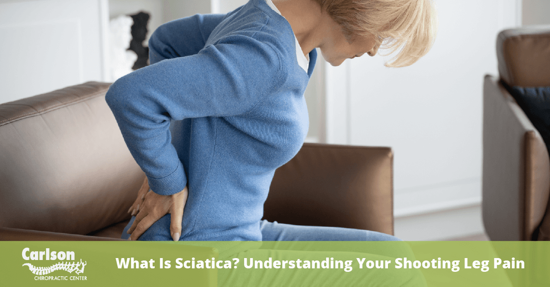 What Is Sciatica? Understanding Your Shooting Leg Pain